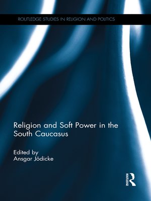 cover image of Religion and Soft Power in the South Caucasus